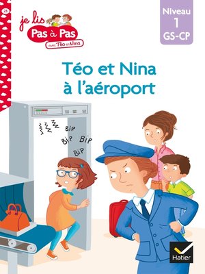 cover image of Téo et Nina GS CP Niveau 1--Téo et Nina à l'aéroport